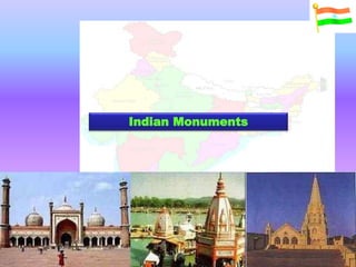 Indian Monuments
 