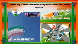 Which city is often considered the epicenter of the 1857 revolt?
Meerut
 