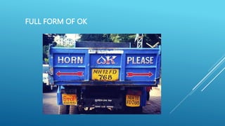 FULL FORM OF OK
 