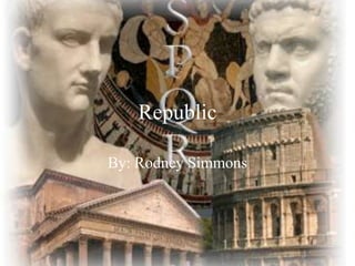 Republic By: Rodney Simmons 