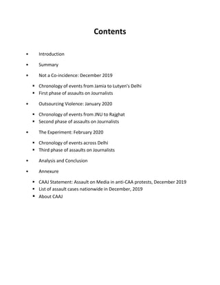 Contents
• Introduction
• Summary
• Not a Co-incidence: December 2019
 Chronology of events from Jamia to Lutyen's Delhi
...