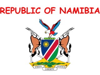 REPUBLIC OF NAMIBIA 