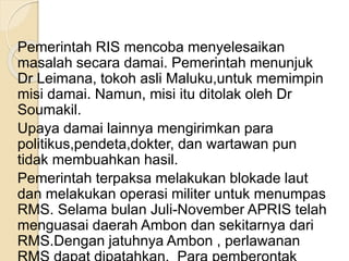 Operasi Militer Rms Republik Maluku selatan | PPTX