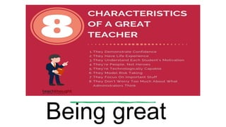 Being a teacher | PPTX