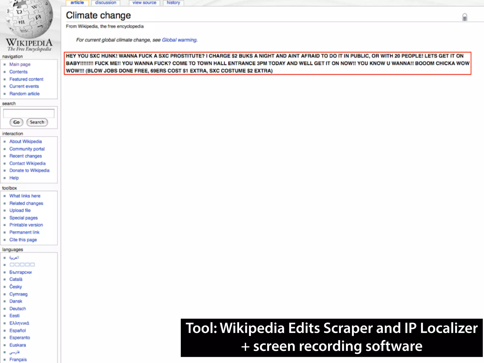 Tool: Wikipedia Edits Scraper and IP Localizer
+ screen recording software
 
