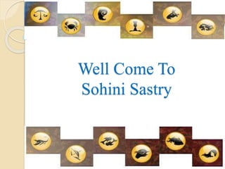 Well Come To
Sohini Sastry
 