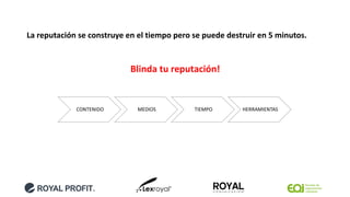 La reputación se construye en el tiempo pero se puede destruir en 5 minutos.
Blinda tu reputación!
CONTENIDO MEDIOS TIEMPO HERRAMIENTAS
 
