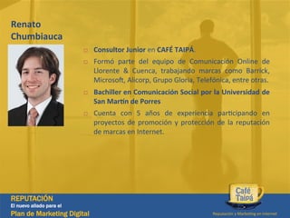 Experiencia Taipá en capacitación a empresas:

Como Jefe
del Canal Virtual de Claro

Como Director
de Llorente & Cuenca

R...