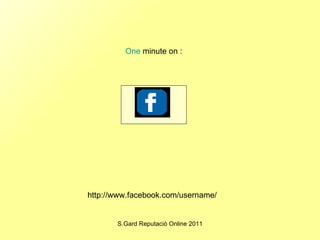 One  minute on : http://www.facebook.com/username/ 