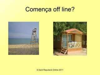 Comença off line? 