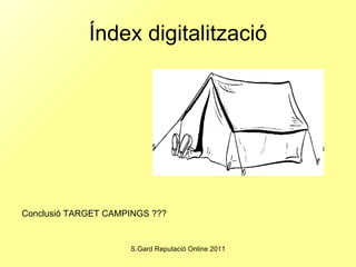 Índex digitalització Conclusió TARGET CAMPINGS ??? 
