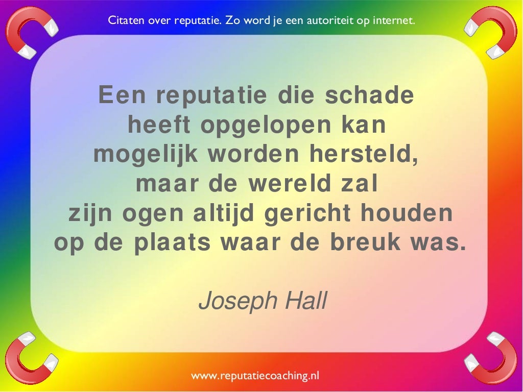 Reputatie citaten reputatiecoaching Eduard de Boer quotes