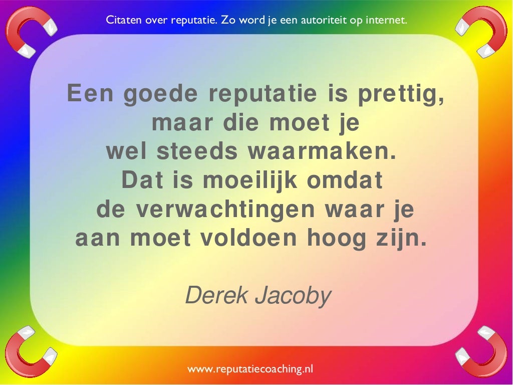 Reputatie citaten reputatiecoaching Eduard de Boer quotes