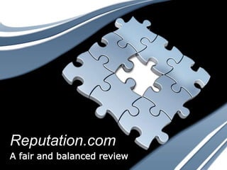 Reputation.com
A fair and balanced review
 