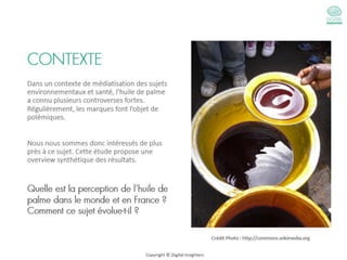 Dans un contexte de médiatisation des sujets
environnementaux et santé, l’huile de palme
a connu plusieurs controverses fo...