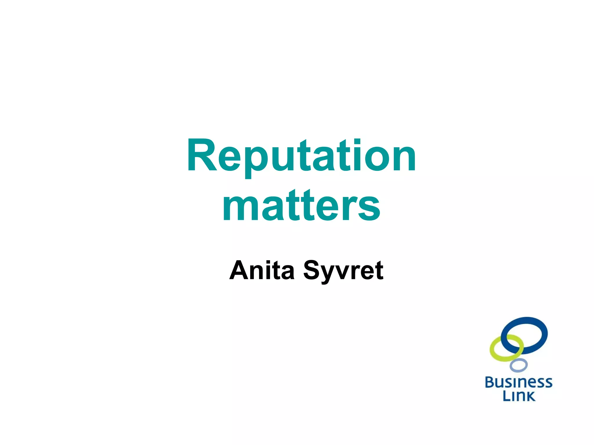 Reputation matters Anita Syvret 
