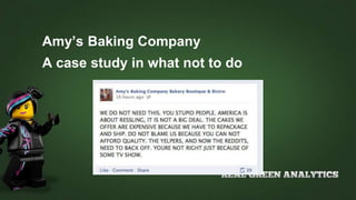 Amy’s Baking Company
A case study in what not to do
 