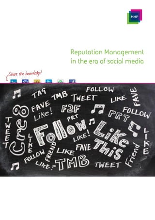 Reputation Management
in the era of social media
 