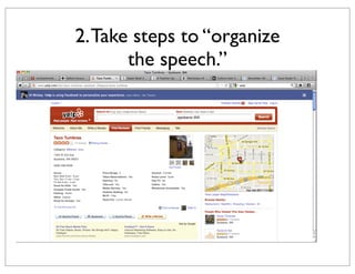 2. Take steps to “organize
the speech.”

 