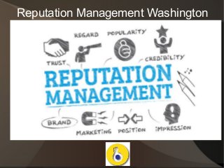 Reputation Management Washington
USA
 
