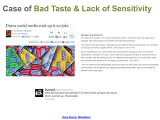 Case of Bad Taste & Lack of Sensitivity




               Story Source: MemeBurn
 