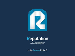 Reputation as a Currency