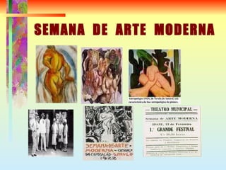 SEMANA  DE  ARTE  MODERNA 