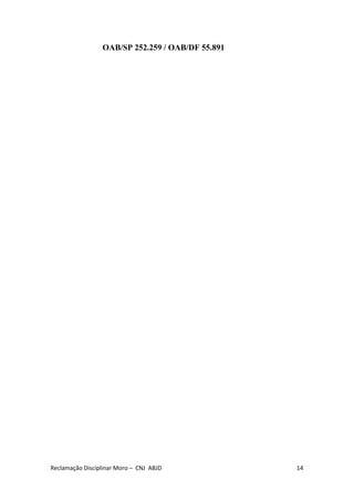 OAB/SP 252.259 / OAB/DF 55.891
Reclamação Disciplinar Moro – CNJ ABJD 14
 