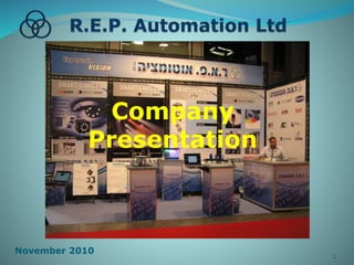 1
Company
Presentation
November 2010
 