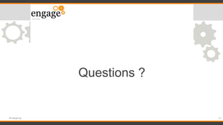51#engageug
Questions ?
 