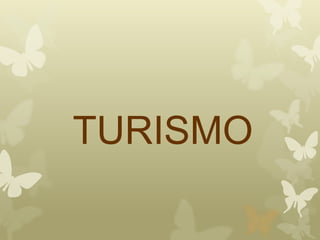 TURISMO
 