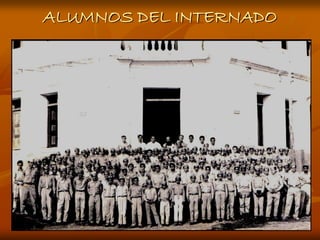 ALUMNOS DEL INTERNADO
 