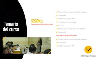 SESION1
Temario
del curso
SCROLL / siguiente página
El requerimiento como insumo del cuadro de necesidades
El área usuaria
El rol del área usuaria en el EPOM
El área usuaria como comité especial
EETT y TDR
Consideraciones previas a la elaboración de EETT y TDR
Estandarización
El requerimiento como insumo del cuadro de necesidades
El área usuaria
El rol del área usuaria en el EPOM
CONSIDERACIONES PREVIAS A LA COMPRA O CONTRATO
PAUTAS PARA SOLICITAR UNA COMPRA O CONTRATO
 