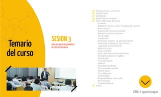 Temario
del curso
SESION3
SCROLL / siguiente página
COMO DESCRIBO MI REQUERIMIENTO
DE SERVICIOS EN GENERAL
Denominación De La Contratación
Finalidad Pública
Antecedentes
Objetivos De La Contratación
Alcance Y Descripción Del Servicio
- Actividades
- Reglamentos técnicos, normas metrológicas y/o sanitarias
- Normas técnicas
- Requisitos del proveedor y/o personal
- Materiales, equipos e instalaciones
- Plan de trabajo
- Procedimiento
- Prestaciones accesorias a la prestación principal
(Mantenimiento preventivo, Soporte técnico,
Capacitación y/o entrenamiento)
- Medidas de control
- Seguros aplicables
- Lugar y plazo de ejecución de la prestación
- Resultados esperados (entregables)
- Forma de pago
- Fórmula de reajuste
- Adelantos
- Declaratoria de viabilidad
- Otras penalidades aplicables
- Subcontratación
- Otras obligaciones
- Conﬁdencialidad
- Responsabilidad por vicios ocultos
- Norma especíﬁca
- Propiedad Intelectual
Anexos
 