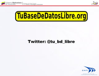 Twitter: @tu_bd_libre
 