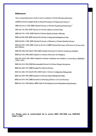 4.3. Pautas para la conformidad de la norma IEEE 830:1998 con IEEE/EIA 
12207.1-1997 
 