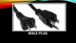 MALE PLUG
 