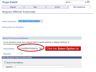 Click the Select Option list.
 