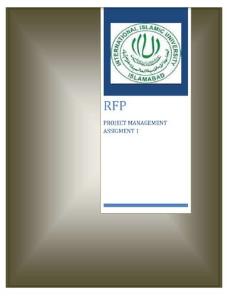 RFP 
PROJECT MANAGEMENT 
ASSIGMENT 1 
 