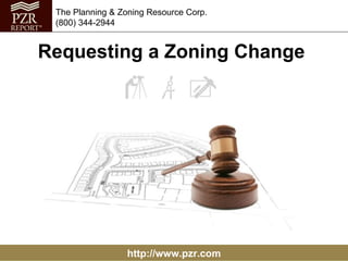 Requesting a Zoning Change