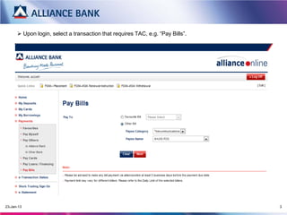 13-Mar-15 3
 Upon login, select a transaction that requires TAC, e.g. “Pay Bills”.
 