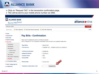  Click on “Request TAC” in the transaction confirmation page.
13-Mar-15 5
 TAC will be sent to your mobile phone number via SMS.
 