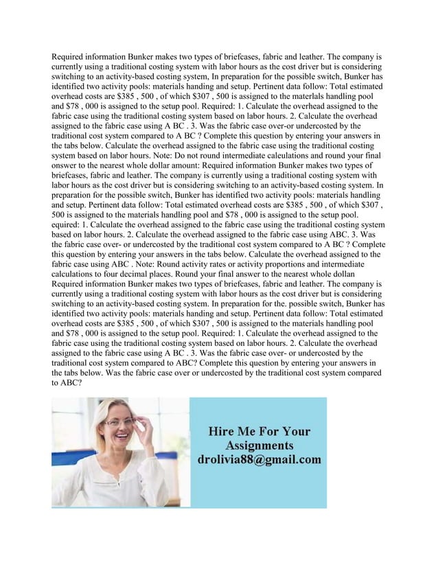 Required information Bunker makes two types of briefcases fabric and