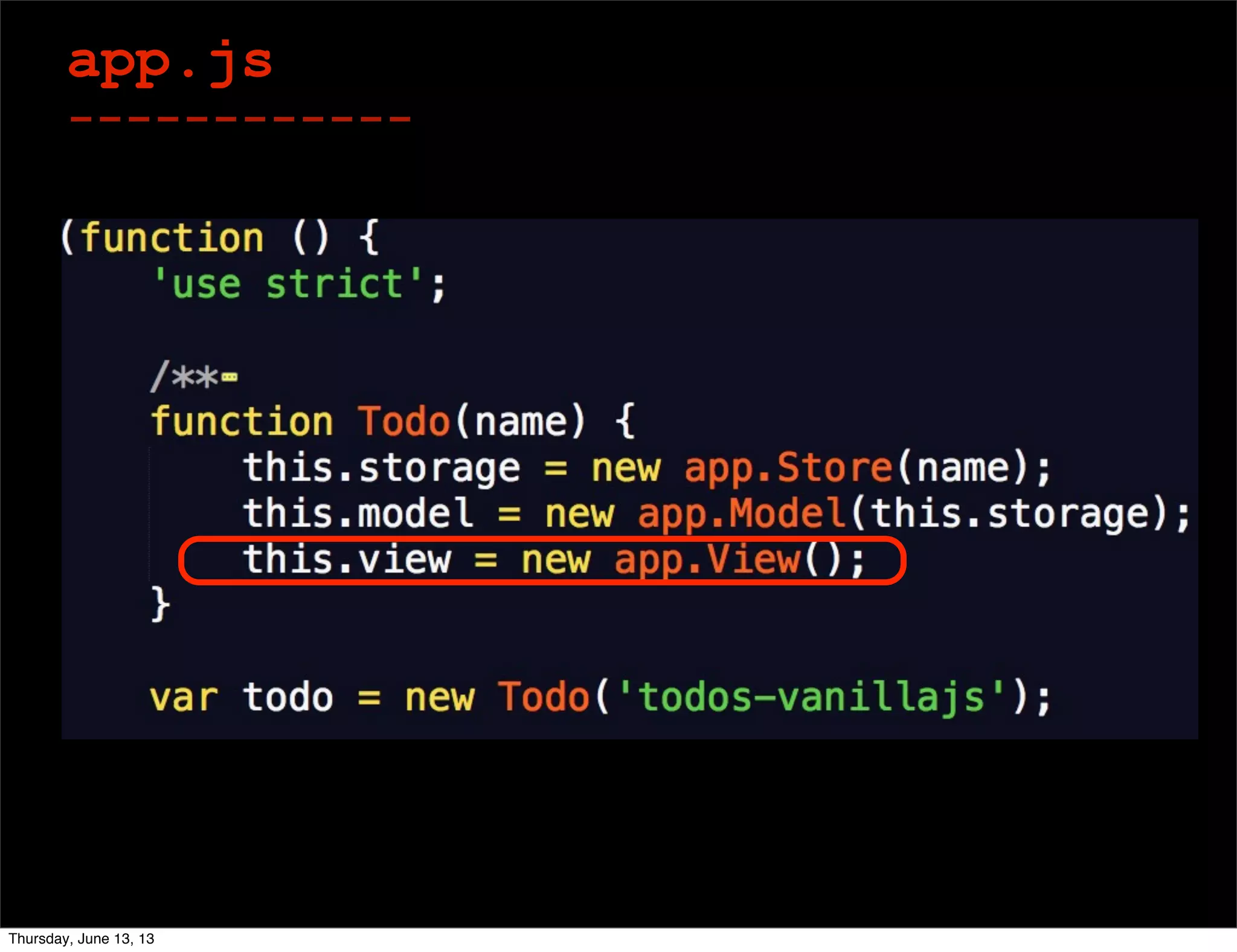 app.js
------------
Thursday, June 13, 13
 