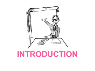 INTRODUCTION
 
