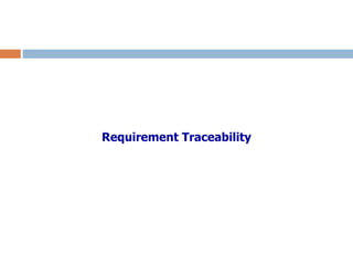 Requirement Traceability  