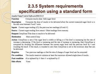 2.3.5 System requirements
specification using a standard form
3/14/2023 17
 