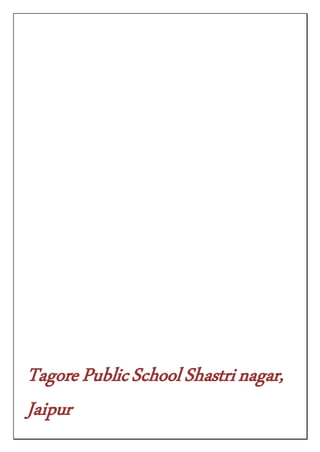 TagorePublicSchoolShastrinagar,
Jaipur
 