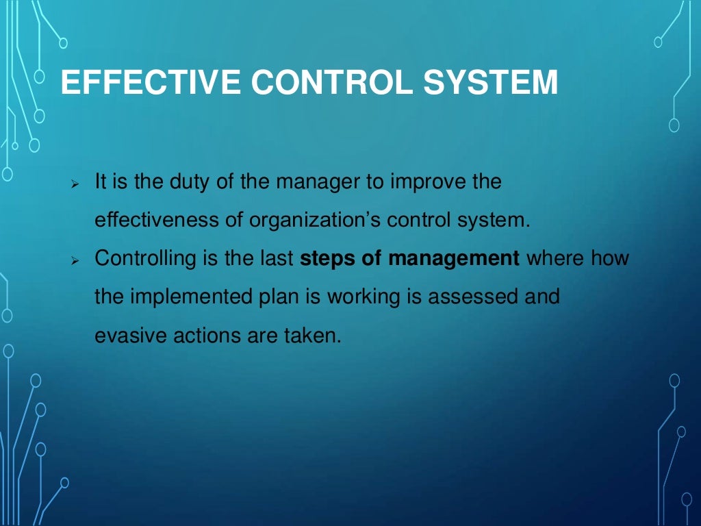 Requirements for a effective control system