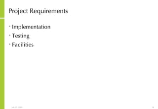 Project Requirements Implementation Testing Facilities  